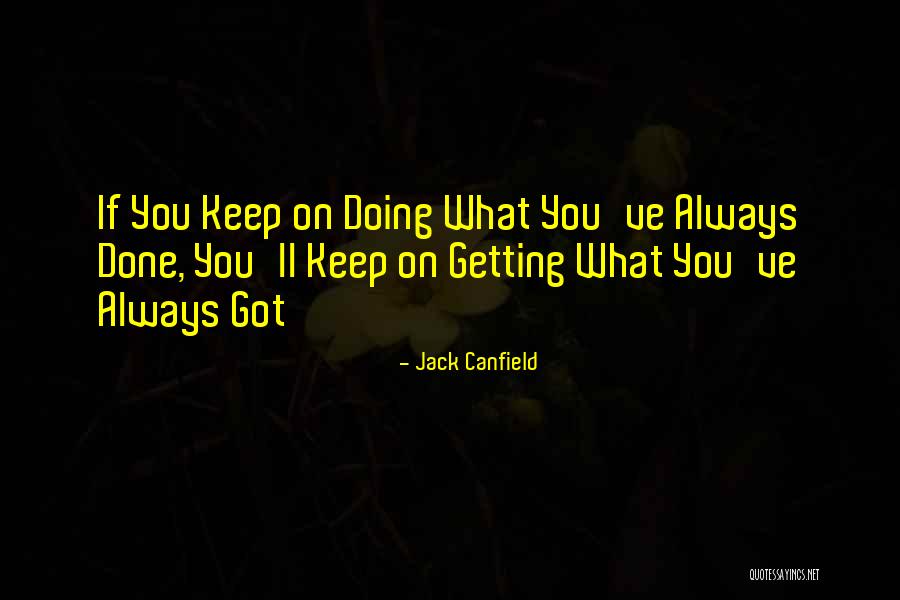 Kegelman Aux Quotes By Jack Canfield Kegelman Aux Quotes By Jack Canfield