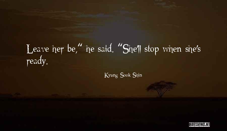 Kegemaran Adalah Quotes By Kyung-Sook Shin Kegemaran Adalah Quotes By Kyung-Sook Shin