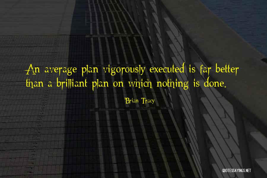 Kegerreis Outdoor Quotes By Brian Tracy
