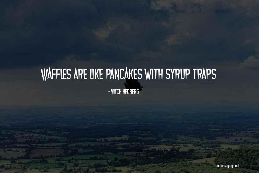Kegerreis Outdoor Quotes By Mitch Hedberg