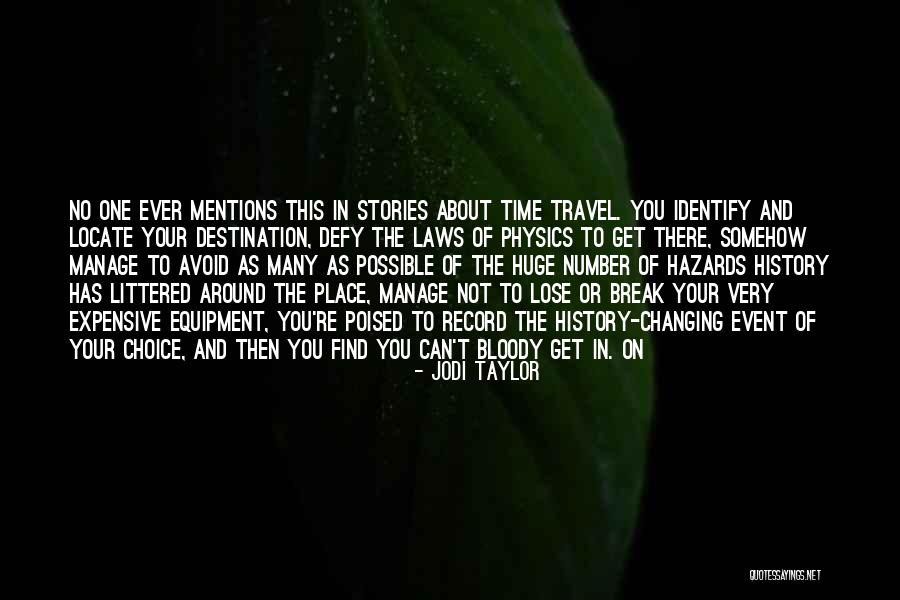 Kegigihan Adalah Quotes By Jodi Taylor Kegigihan Adalah Quotes By Jodi Taylor