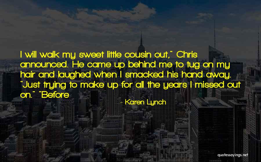 Kegyes J Zus Quotes By Karen Lynch Kegyes J Zus Quotes By Karen Lynch