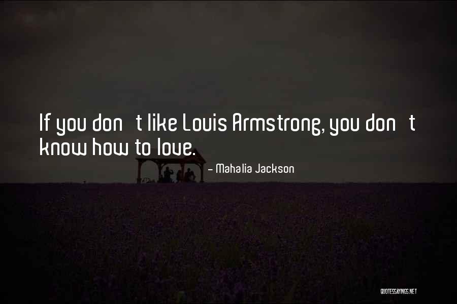 Kegyetlen J T Kok Quotes By Mahalia Jackson Kegyetlen J T Kok Quotes By Mahalia Jackson