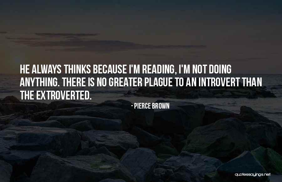 Kehadiran Peneliti Quotes By Pierce Brown Kehadiran Peneliti Quotes By Pierce Brown