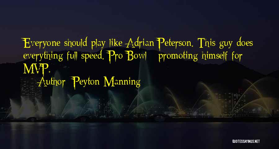 Kehendak Insan Quotes By Peyton Manning