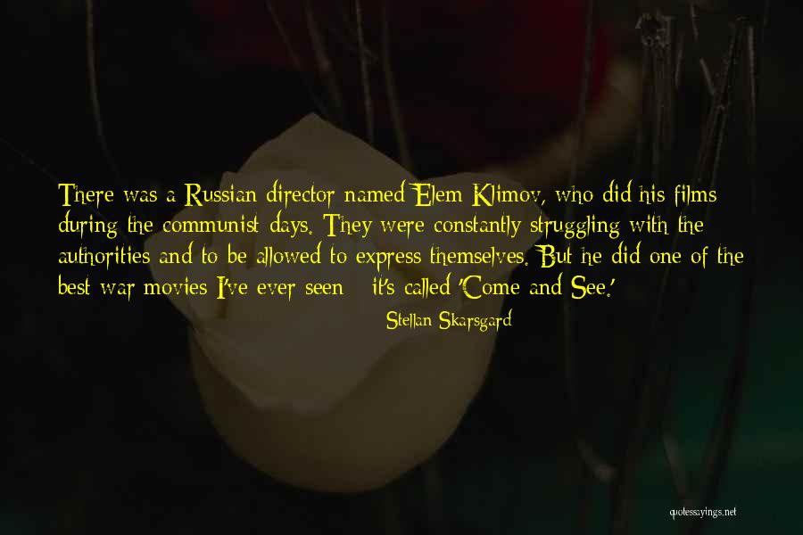 Keheningan Adalah Quotes By Stellan Skarsgard Keheningan Adalah Quotes By Stellan Skarsgard