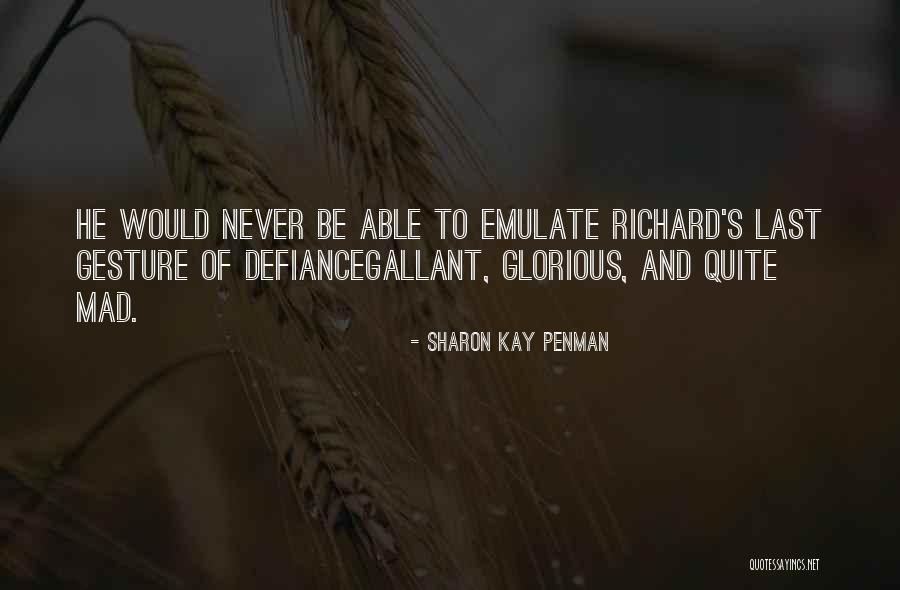 Kehlers Quotes By Sharon Kay Penman Kehlers Quotes By Sharon Kay Penman