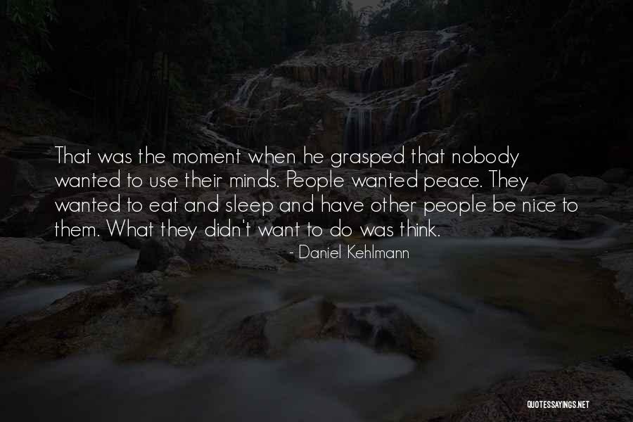 Kehlmann Daniel Quotes By Daniel Kehlmann Kehlmann Daniel Quotes By Daniel Kehlmann