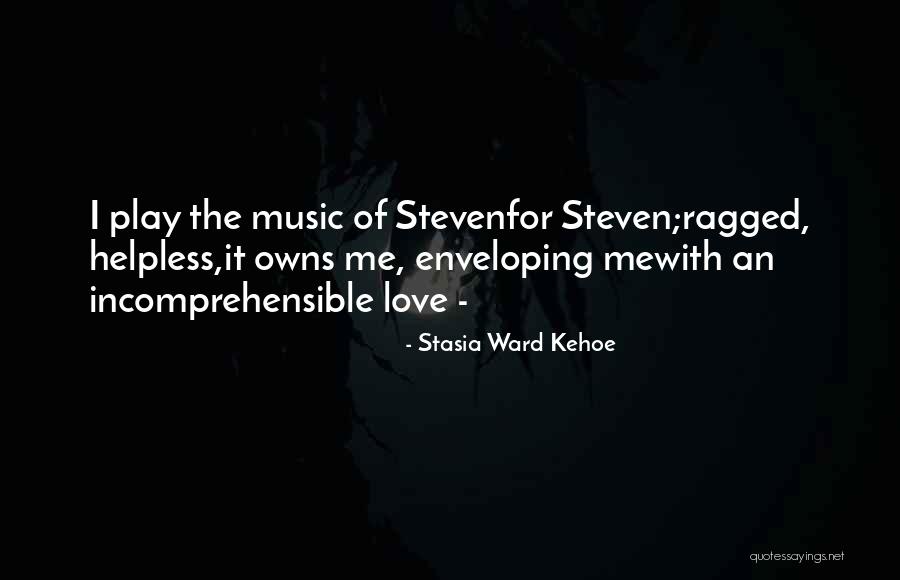 Kehoe Brothers Quotes By Stasia Ward Kehoe Kehoe Brothers Quotes By Stasia Ward Kehoe