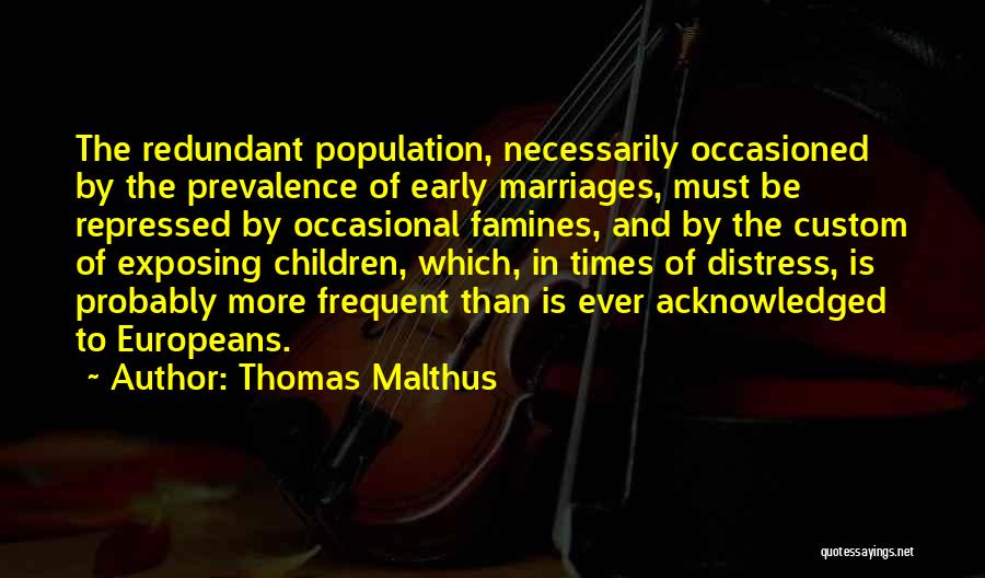 Kehte Hain Quotes By Thomas Malthus