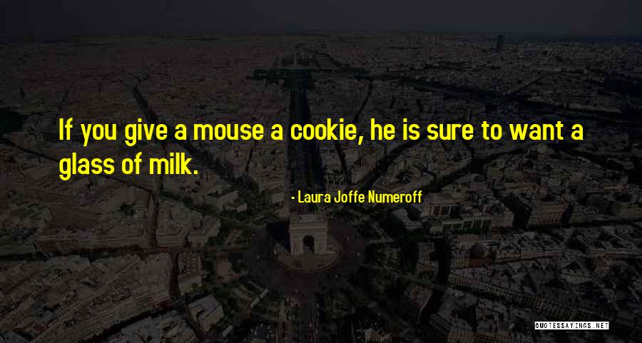 Kei Kurono Quotes By Laura Joffe Numeroff