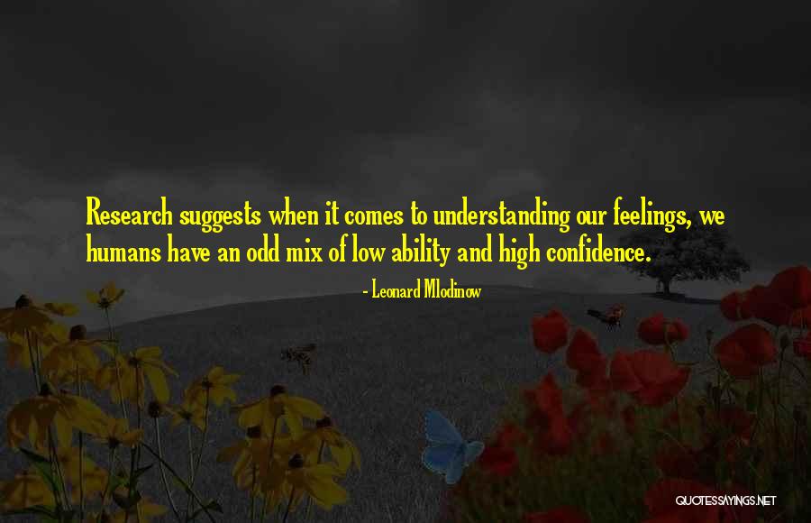 Keiandra Hicks Quotes By Leonard Mlodinow Keiandra Hicks Quotes By Leonard Mlodinow