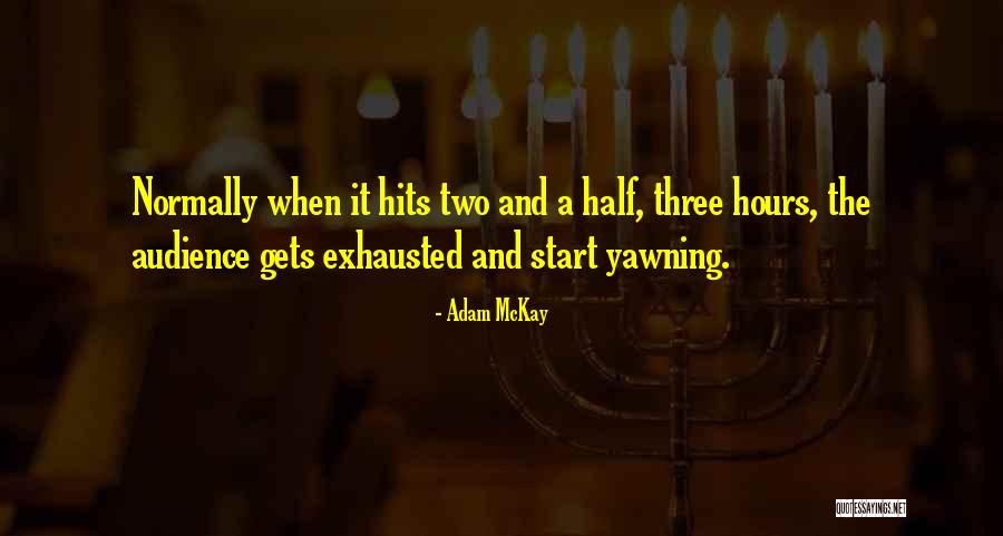 Keifer Band Quotes By Adam McKay Keifer Band Quotes By Adam McKay