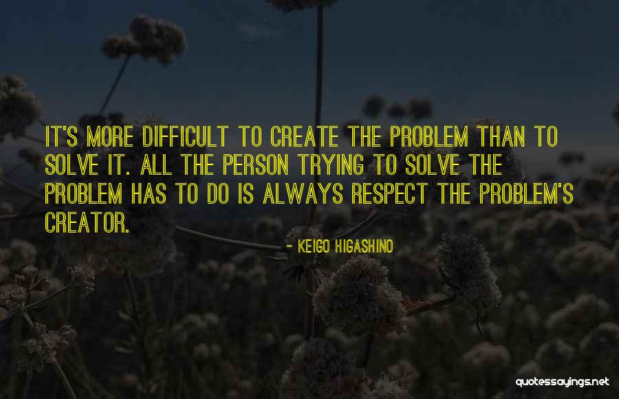 Keigo Higashino Quotes 1722751