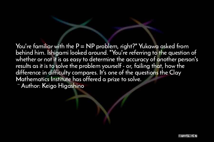 Keigo Higashino Quotes 623744