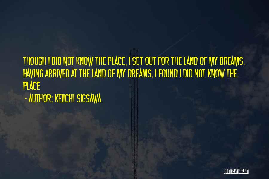 Keiichi Sigsawa Quotes 2044875