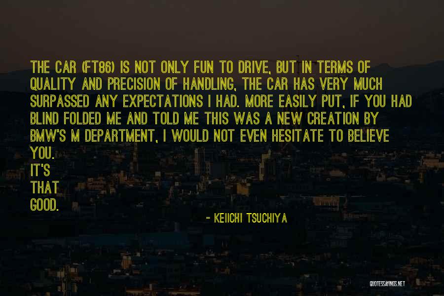 Keiichi Tsuchiya Quotes 116988 Keiichi Tsuchiya Quotes 116988
