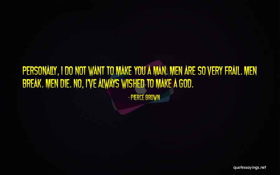 Keiichi Yamada Quotes By Pierce Brown Keiichi Yamada Quotes By Pierce Brown