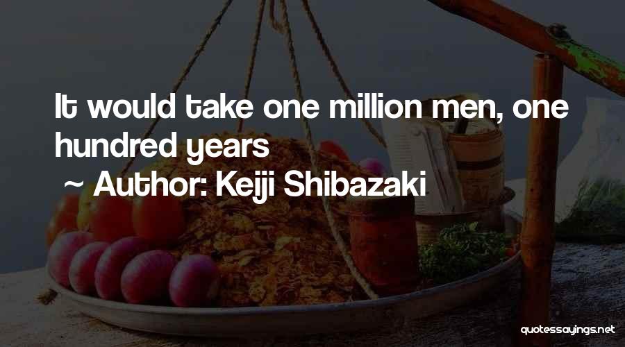 Keiji Shibazaki Quotes 454560