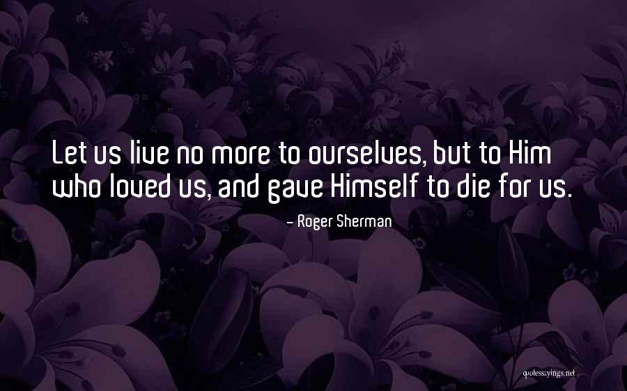 Keiki Family Quotes By Roger Sherman
