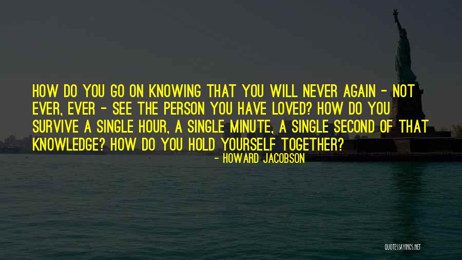 Keikilani Kaleikini Quotes By Howard Jacobson Keikilani Kaleikini Quotes By Howard Jacobson