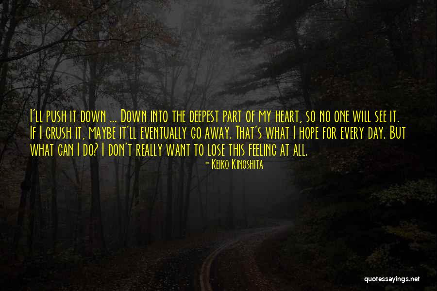 Keiko Kinoshita Quotes 491277 Keiko Kinoshita Quotes 491277