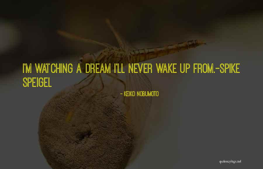Keiko Nobumoto Quotes 1655232 Keiko Nobumoto Quotes 1655232