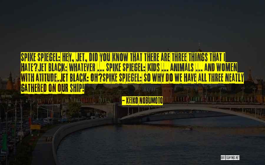 Keiko Nobumoto Quotes 419884 Keiko Nobumoto Quotes 419884