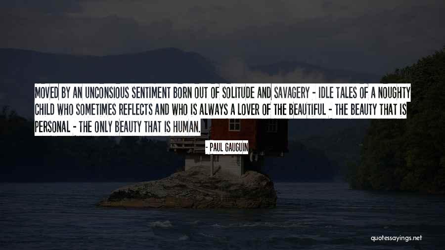 Keilen Cast Quotes By Paul Gauguin Keilen Cast Quotes By Paul Gauguin