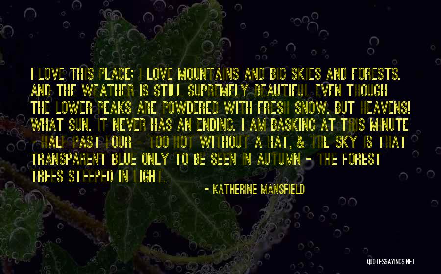 Keilla Smith Quotes By Katherine Mansfield Keilla Smith Quotes By Katherine Mansfield