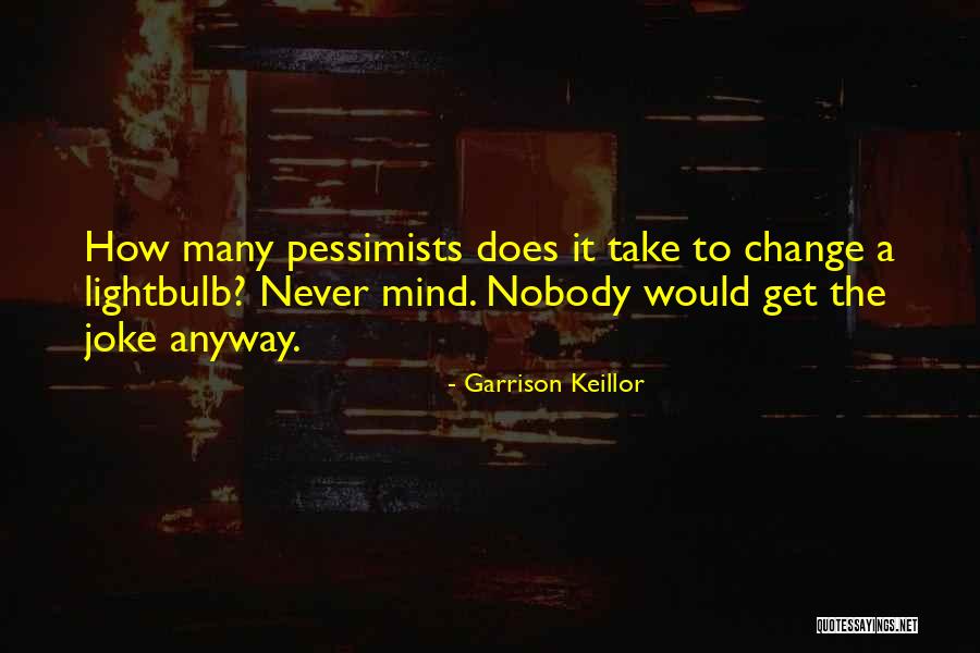 Keillor Quotes By Garrison Keillor