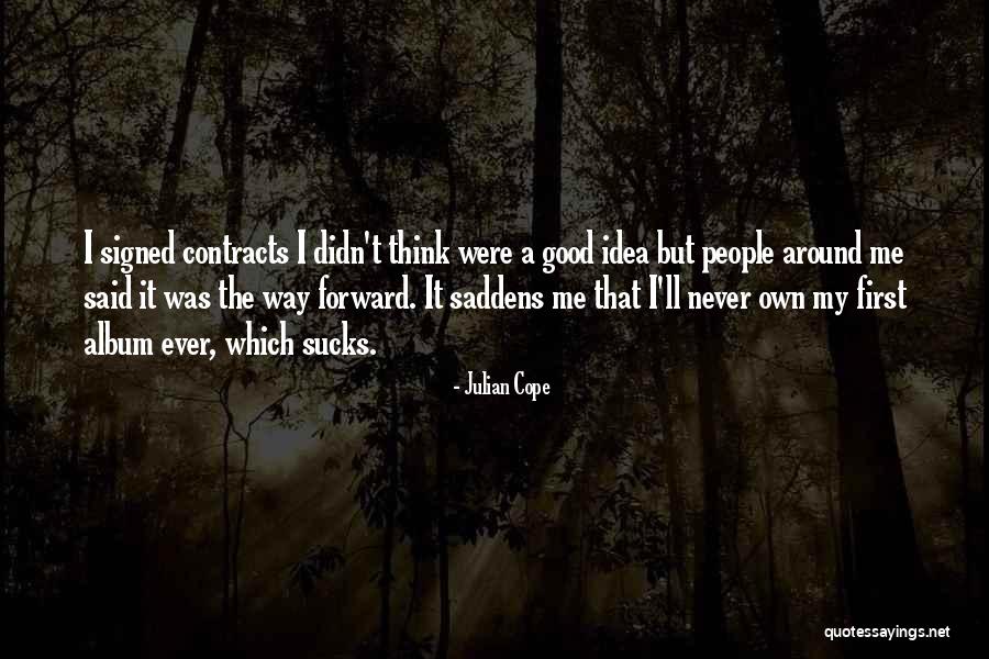 Keilmuan Al Quotes By Julian Cope Keilmuan Al Quotes By Julian Cope
