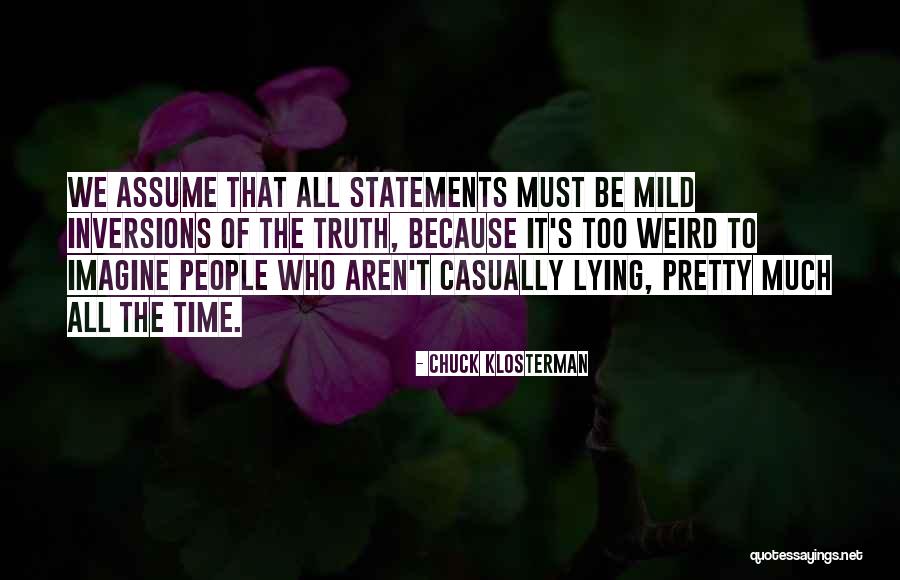 Keimanan In English Quotes By Chuck Klosterman Keimanan In English Quotes By Chuck Klosterman