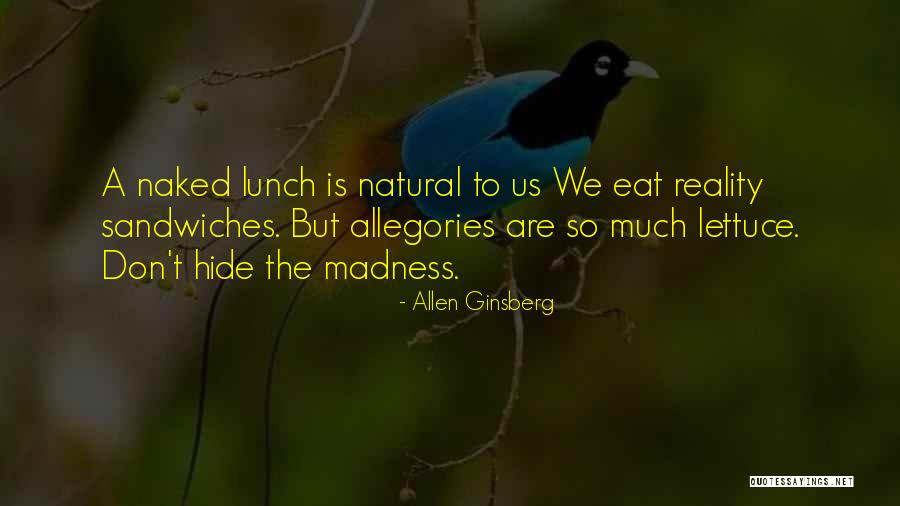 Keinan Davis Quotes By Allen Ginsberg