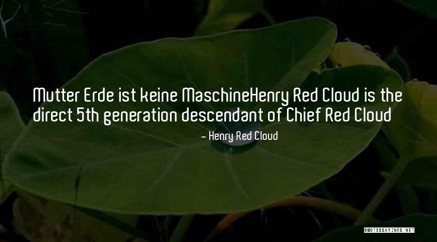 Keine Quotes By Henry Red Cloud Keine Quotes By Henry Red Cloud