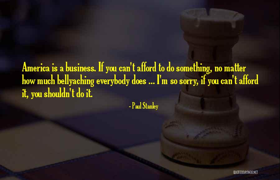 Keinosuke Takeuchi Quotes By Paul Stanley Keinosuke Takeuchi Quotes By Paul Stanley
