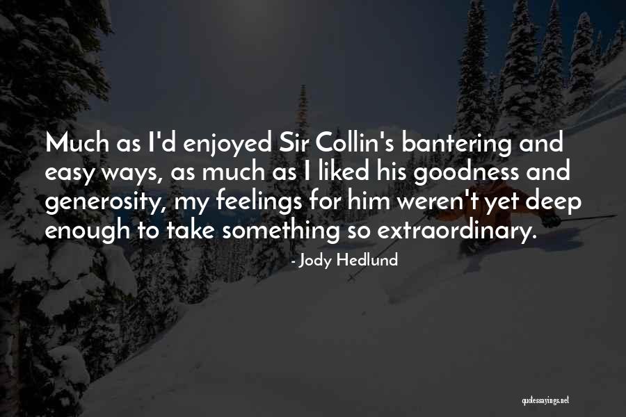 Keionta Quotes By Jody Hedlund Keionta Quotes By Jody Hedlund