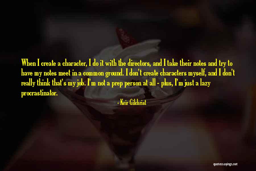 Keir Gilchrist Quotes 1393759 Keir Gilchrist Quotes 1393759