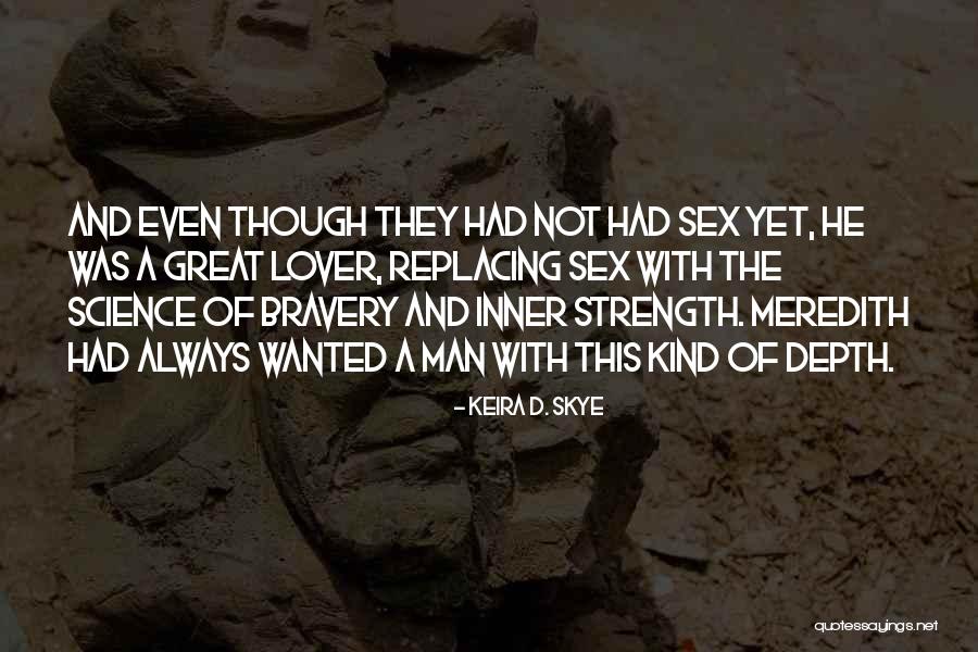 Keira D. Skye Quotes 1953955 Keira D. Skye Quotes 1953955