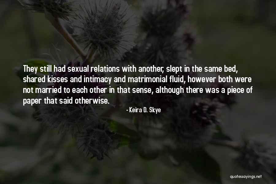 Keira D. Skye Quotes 792021 Keira D. Skye Quotes 792021