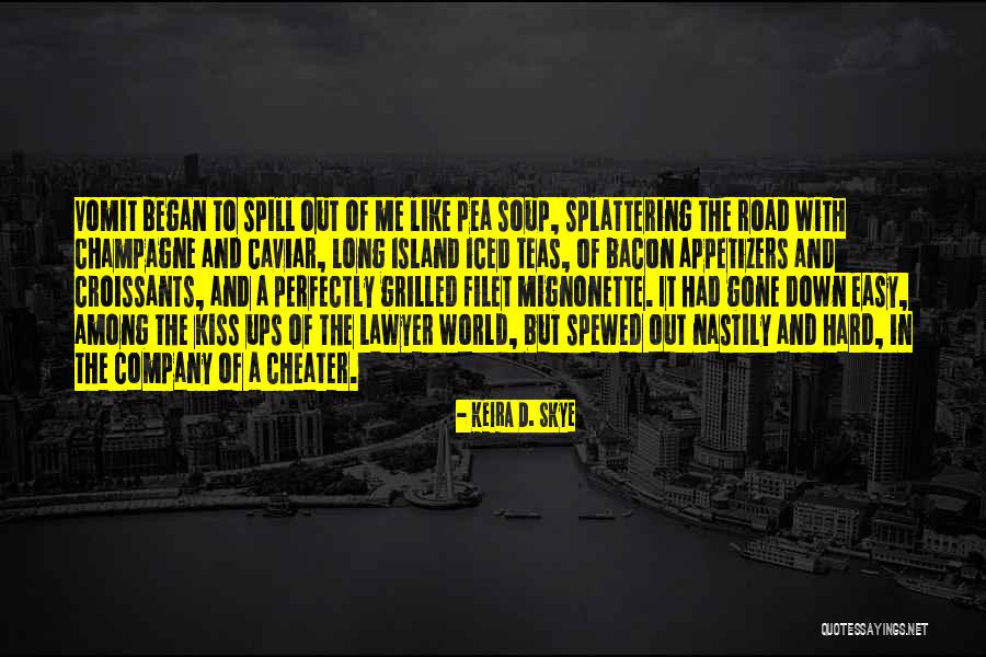 Keira D. Skye Quotes 902206 Keira D. Skye Quotes 902206