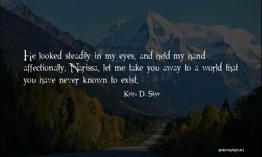 Keira D. Skye Quotes 924935 Keira D. Skye Quotes 924935