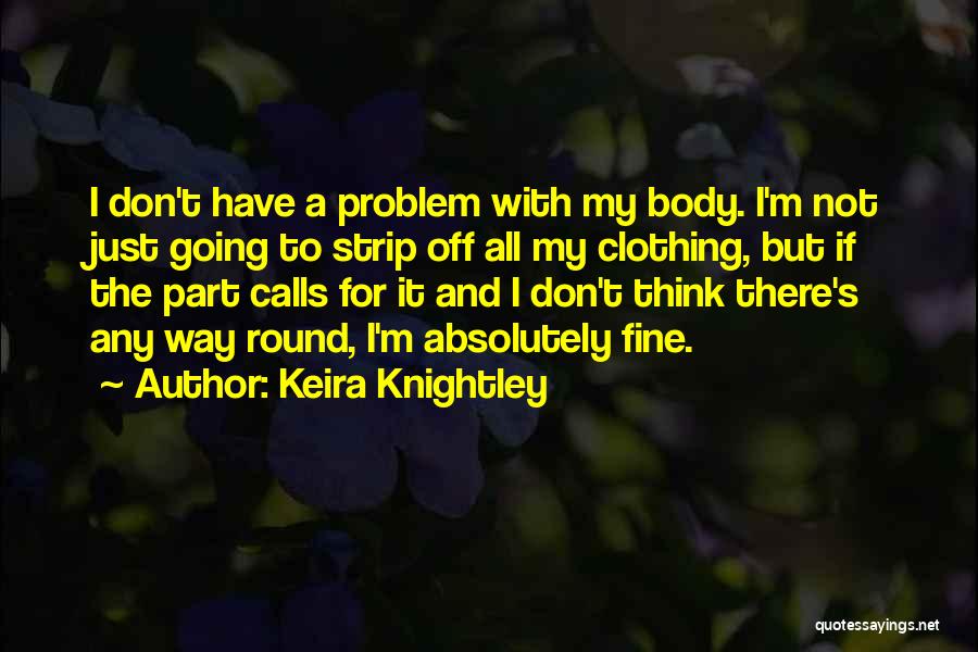 Keira Knightley Quotes 646645