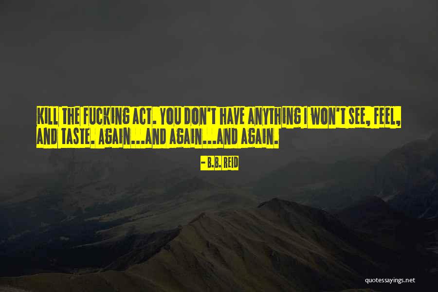 Keiran Quotes By B.B. Reid Keiran Quotes By B.B. Reid