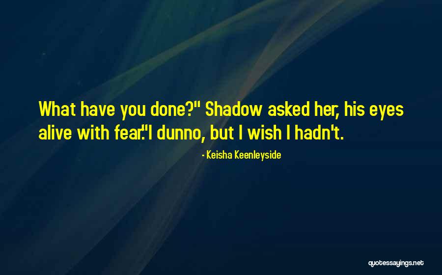 Keisha Keenleyside Quotes 1982901 Keisha Keenleyside Quotes 1982901