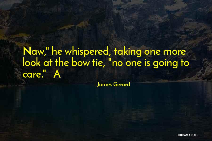 Keishas Quotes By James Gerard Keishas Quotes By James Gerard