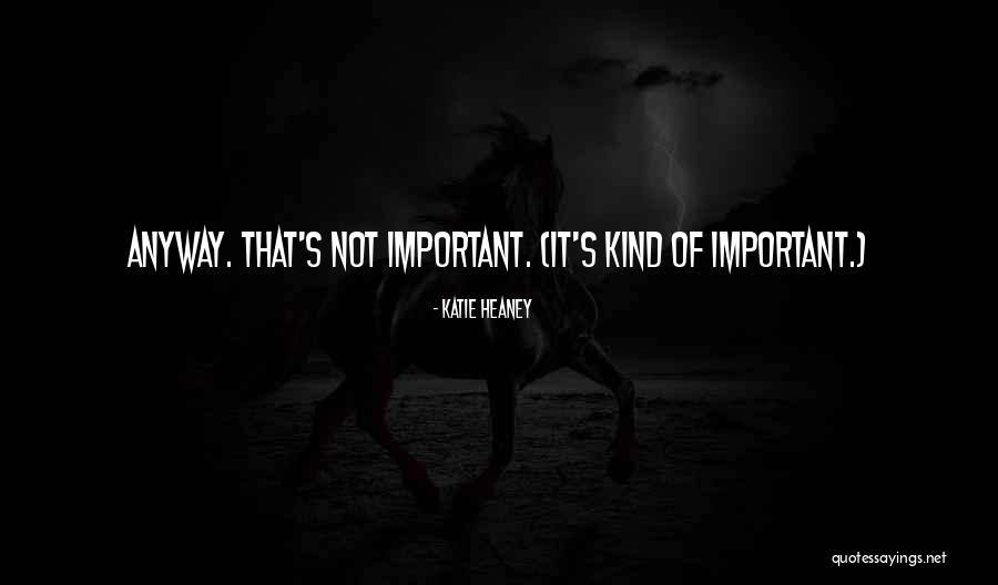Keishunn Quotes By Katie Heaney Keishunn Quotes By Katie Heaney