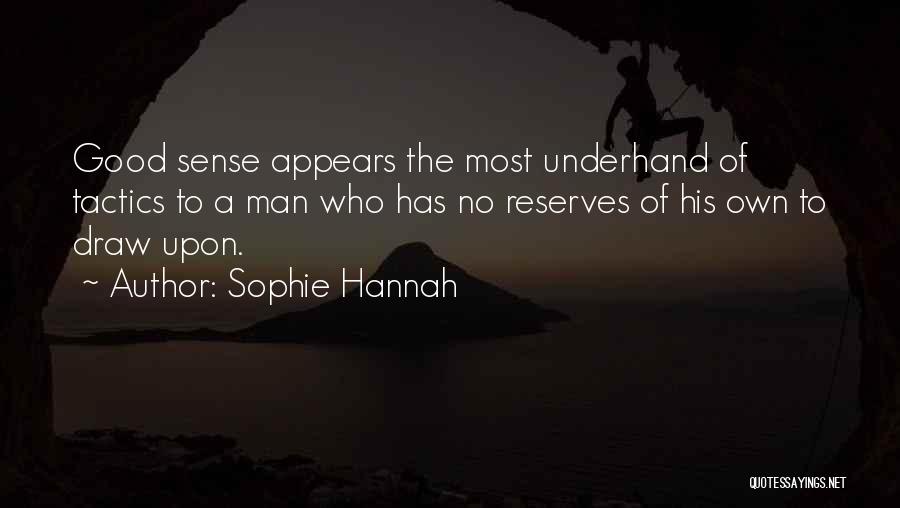 Keisuke Shigeta Quotes By Sophie Hannah