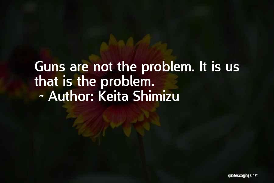 Keita Shimizu Quotes 1441414