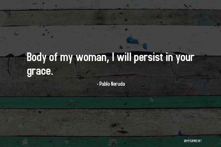 Keitaro Harada Quotes By Pablo Neruda Keitaro Harada Quotes By Pablo Neruda
